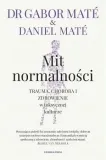 mit-normalnosci-trauma-choroba-i-zdrowienie-stan-nowy