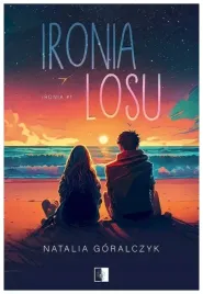 ironia-losu-ironia-tom-1-natalia-goralczyk