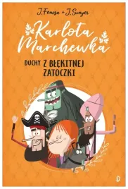 duchy-z-blekitnej-zatoczki-karlota-marchewka-tom-1