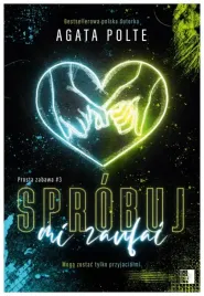 sprobuj-mi-zaufac-prosta-zabawa-tom-3-agata-polte
