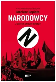 narodowcy-z-ulic-na-szczyty-wladzy-mariusz-sepiolo