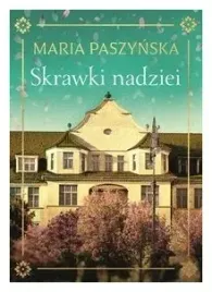 skrawki-nadziei-maria-paszynska
