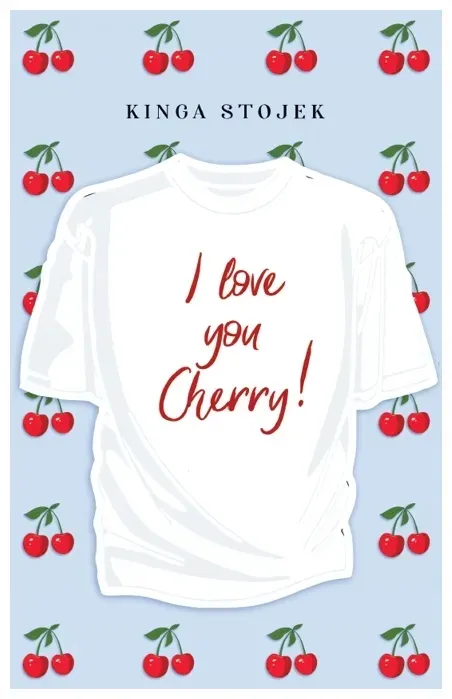 i-love-you-cherry-kinga-stojek