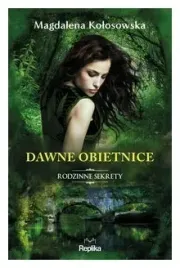 dawne-obietnice-rodzinne-sekrety-m-kolosowska