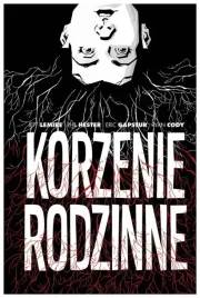 korzenie-rodzinne-jeff-lemire