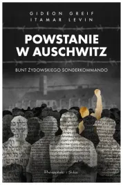 powstanie-w-auschwitz-gideon-greif