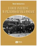 ludzie-interesu-w-przedwojennej-polsce