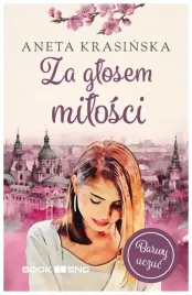 za-glosem-milosci-aneta-krasinska