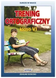 trening-ortograficzny-klasa-6-zdolne-dziecko