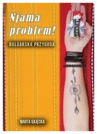 njama-problem-bulgarska-przygoda-marta-gajecka