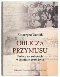 oblicza-przymusu-polacy-na-robotach-w-berlinie