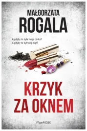 krzyk-za-oknem-malgorzata-rogala