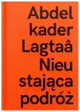 abdelkader-lagtaa-nieustajaca-podroz-praca
