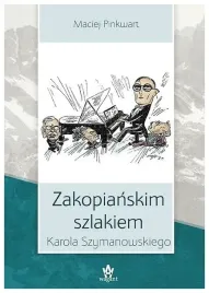 zakopianskim-szlakiem-karola-szymanowskiego