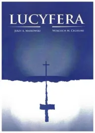 lucyfera-jerzy-a-maslowski-wojciech-m-cegielski