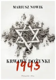krwawe-dozynki-1943-mariusz-nowik