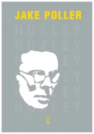 aldous-huxley-biografia-jake-poller