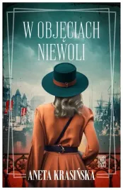 w-objeciach-niewoli-aneta-krasinska