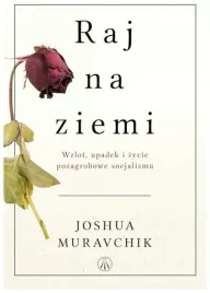 raj-na-ziemi-wzlot-upadek-i-zycie-pozagrobowe