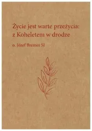 zycie-jest-warte-przezycia-z-koheletem-w-drodze