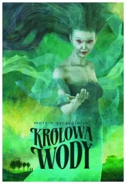 krolowa-wody-marcin-szczygielski
