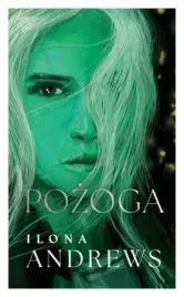 pozoga-ukryte-dziedzictwo-tom-3-ilona-andrews