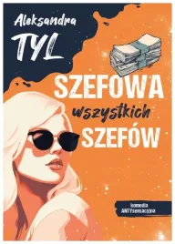 szefowa-wszystkich-szefow-aleksandra-tyl