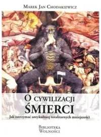 o-cywilizacji-smierci-m-j-chodakiewicz