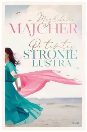 po-tamtej-stronie-lustra-magdalena-majcher