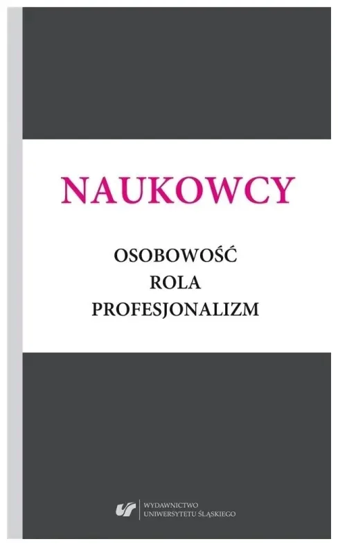 naukowcy-osobowosc-rola-profesjonalizm