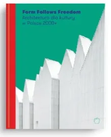 form-follows-freedom-architektura-dla-kultury