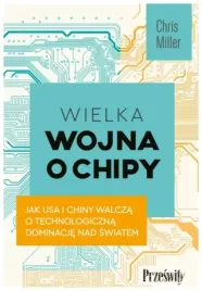 wielka-wojna-o-chipy-chris-miller