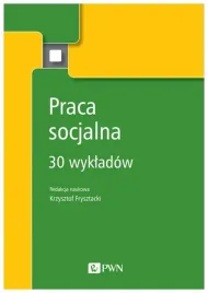 praca-socjalna-30-wykladow-krzysztof-frysztacki