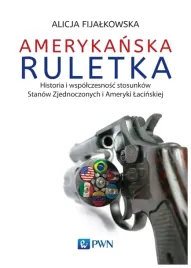 fijalkowska-amerykanska-ruletka-historia-i