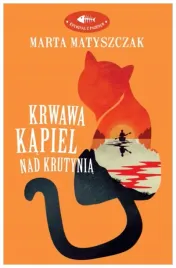 krwawa-kapiel-nad-krutynia-marta-matyszczak