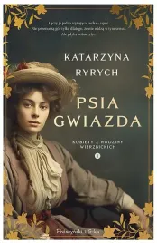 psia-gwiazda-kobiety-z-rodziny-wierzbickich-tom-1