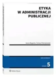 etyka-w-administracji-publicznej-wyd-5-bogucka