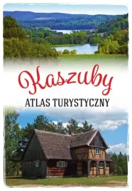 kaszuby-atlas-turystyczny-arkadiusz-zygmunt