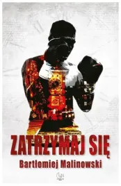zatrzymaj-sie-bartlomiej-malinowski