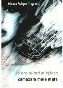 le-brouillard-m-effaca-zamazala-mnie-mgla
