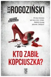 kto-zabil-kopciuszka-alek-rogozinski