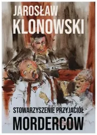 stowarzyszenie-przyjaciol-mordercow-j-klonowski