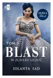 blast-w-zgielku-uczuc-black-tom-3-jolanta-sad