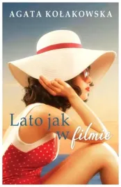 lato-jak-w-filmie-agata-kolakowska