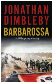 barbarossa-jak-hitler-przegral-wojne-j-dimbleby