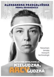sztuczna-inteligencja-nieludzka-arcyludzka