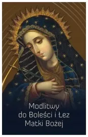 modlitwy-do-bolesci-i-lez-matki-bozej