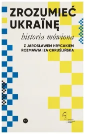 zrozumiec-ukraine-historia-mowiona-jaroslaw-hrycak