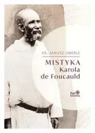 mistyka-karola-de-foucauld-janusz-umerle