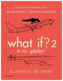 what-if-2-a-co-gdyby-randall-munroe